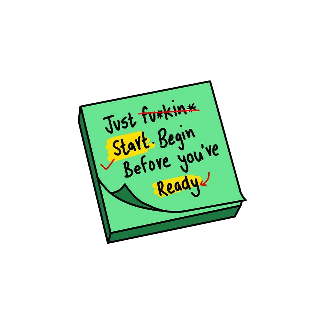 Just Fuckin Start Sticker